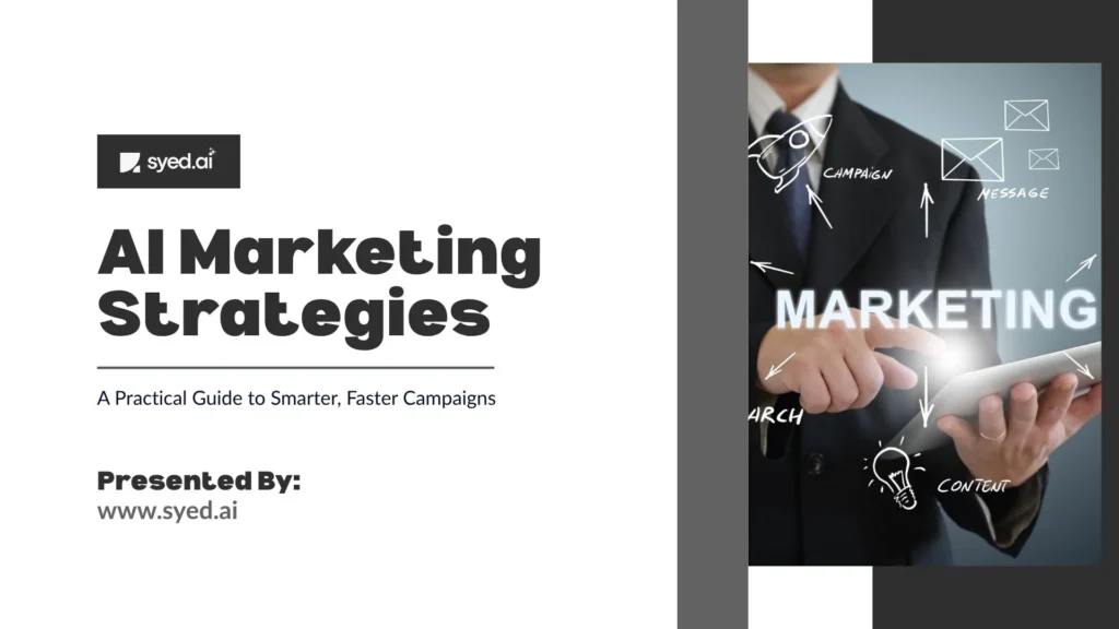 Cover slide titled "AI Marketing Strategies: A Practical Guide to Smarter, Faster Campaigns," with a person in a suit interacting with a tablet.