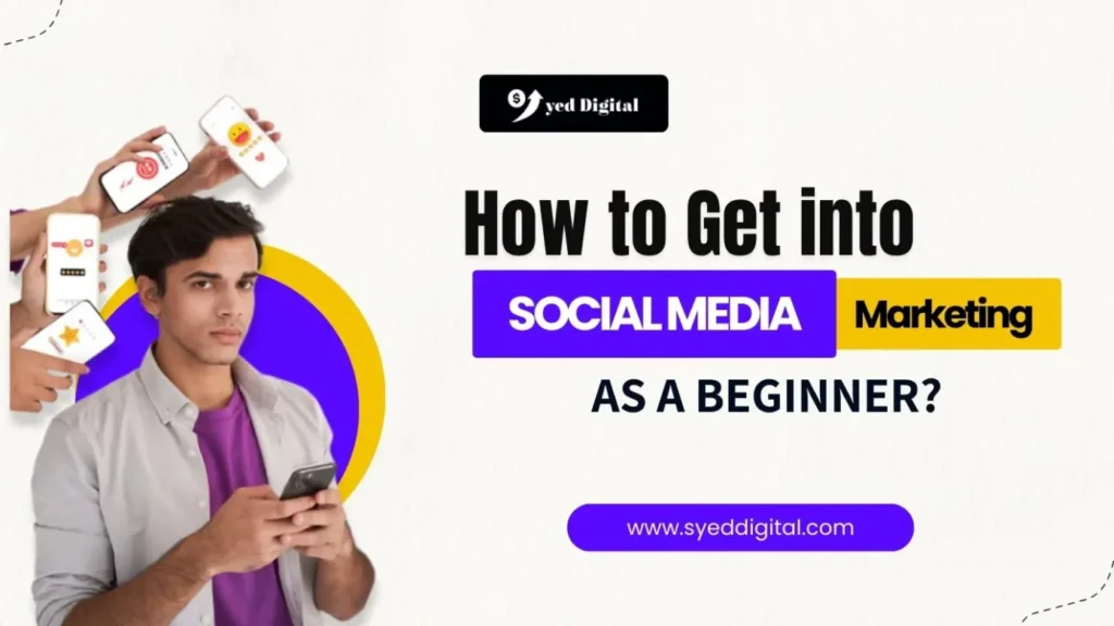 How to Get into Social Media Marketing