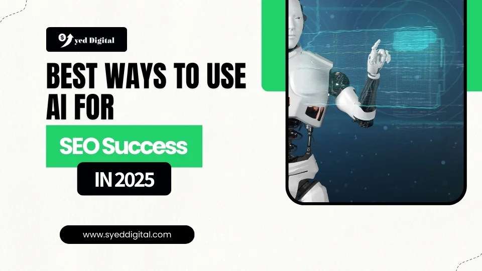 Best Ways to Use AI for SEO Success in 2025